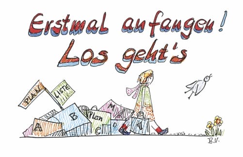 Erst mal anfangen q